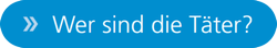 #WER_SIND_DIE_TAETER